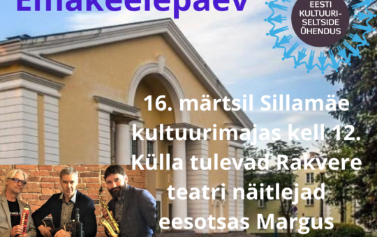 Kultuuriseltside emakeelepäev Sillamäel